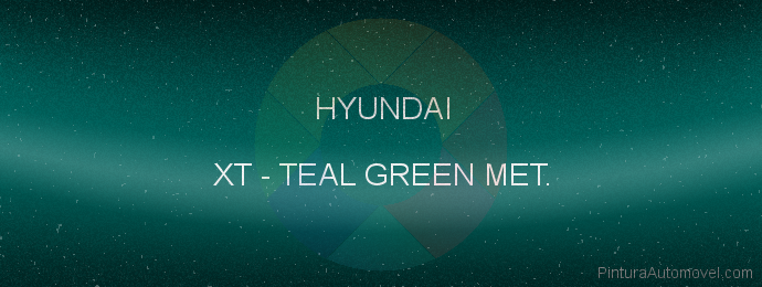 Pintura Hyundai XT Teal Green Met.