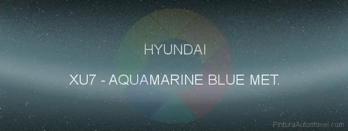 Pintura Hyundai XU7 Aquamarine Blue Met.