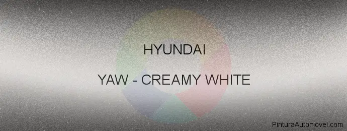 Pintura Hyundai YAW Creamy White