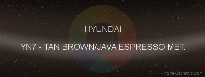 Pintura Hyundai YN7 Tan Brown/java Espresso Met.