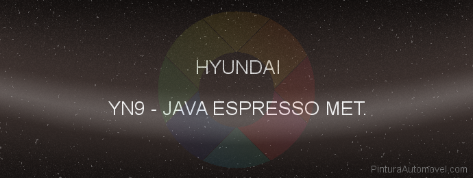 Pintura Hyundai YN9 Java Espresso Met.
