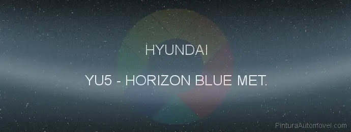 Pintura Hyundai YU5 Horizon Blue Met.