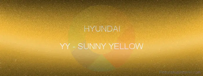 Pintura Hyundai YY Sunny Yellow