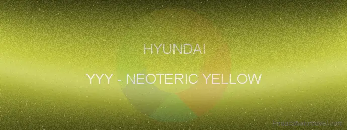 Pintura Hyundai YYY Neoteric Yellow