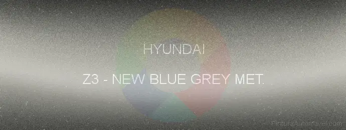 Pintura Hyundai Z3 New Blue Grey Met.