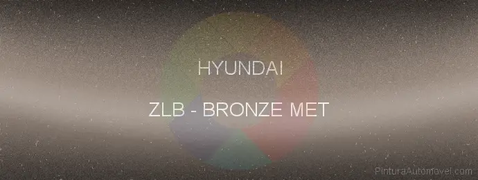 Pintura Hyundai ZLB Bronze Met