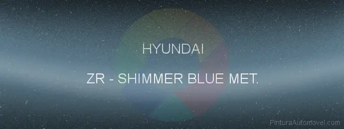 Pintura Hyundai ZR Shimmer Blue Met.