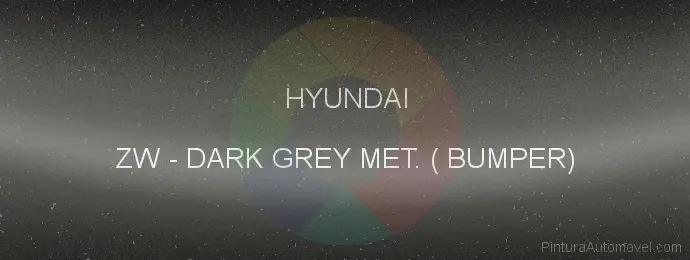 Pintura Hyundai ZW Dark Grey Met. ( Bumper)
