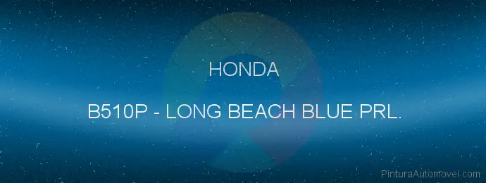 Pintura Honda B510P Long Beach Blue Prl.