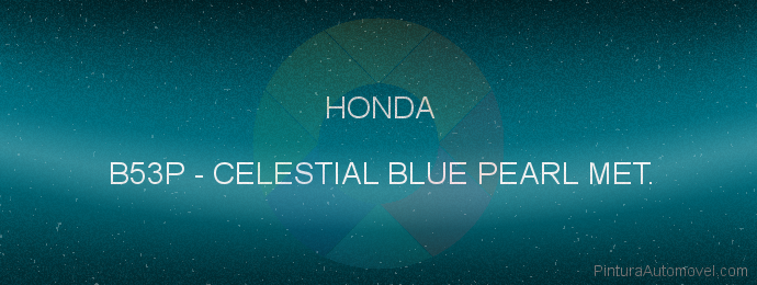 Pintura Honda B53P Celestial Blue Pearl Met.