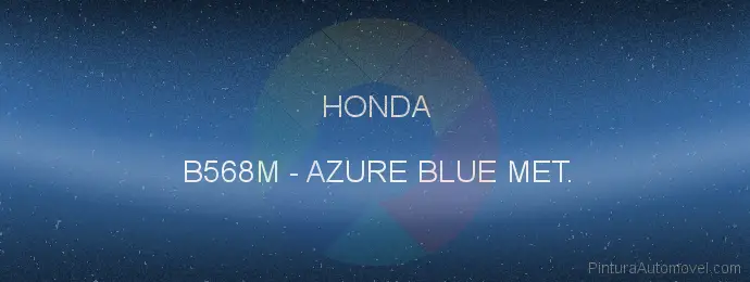 Pintura Honda B568M Azure Blue Met.