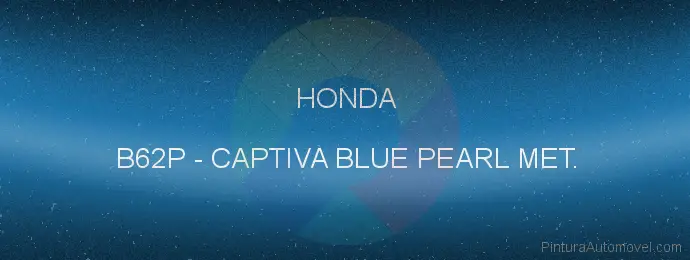 Pintura Honda B62P Captiva Blue Pearl Met.
