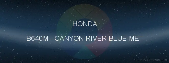 Pintura Honda B640M Canyon River Blue Met.