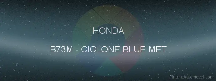 Pintura Honda B73M Ciclone Blue Met.