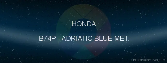 Pintura Honda B74P Adriatic Blue Met.