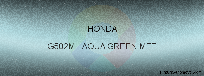 Pintura Honda G502M Aqua Green Met.