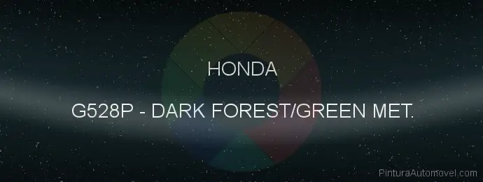 Pintura Honda G528P Dark Forest/green Met.
