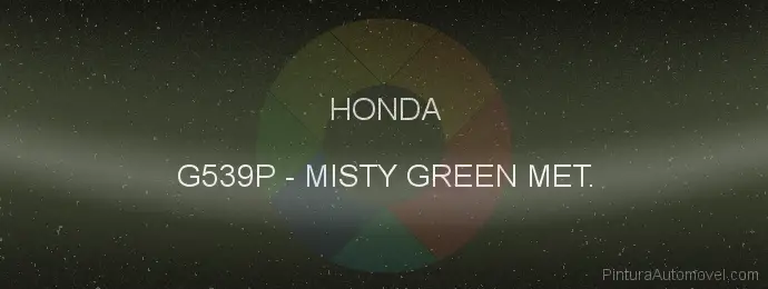 Pintura Honda G539P Misty Green Met.