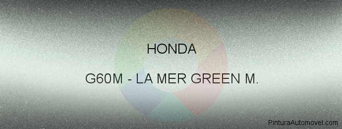 Pintura Honda G60M La Mer Green M.