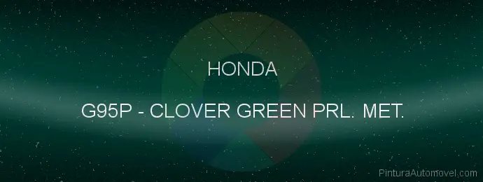 Pintura Honda G95P Clover Green Prl. Met.