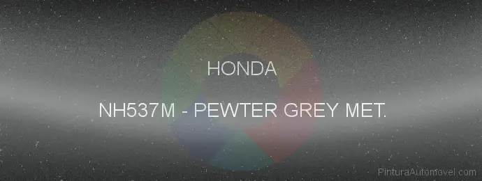 Pintura Honda NH537M Pewter Grey Met.