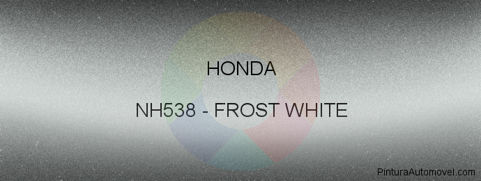 Pintura Honda NH538 Frost White