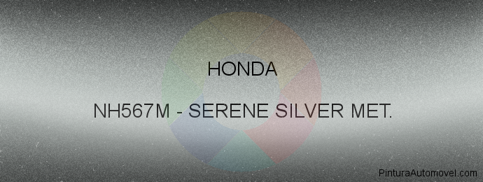 Pintura Honda NH567M Serene Silver Met.