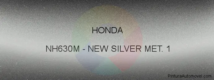 Pintura Honda NH630M New Silver Met. 1