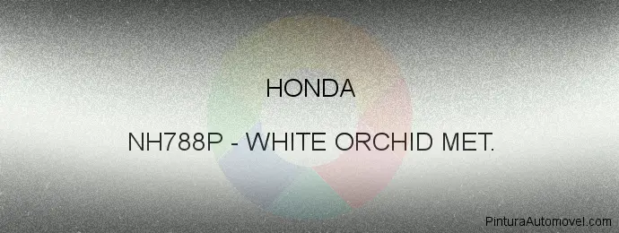 Pintura Honda NH788P White Orchid Met.