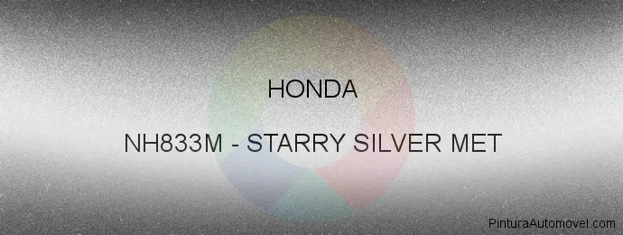 Pintura Honda NH833M Starry Silver Met