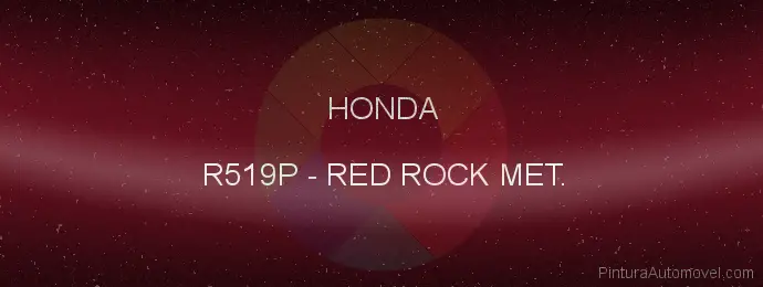 Pintura Honda R519P Red Rock Met.