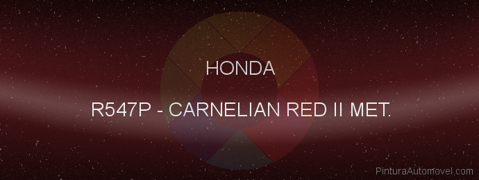 Pintura Honda R547P Carnelian Red Ii Met.