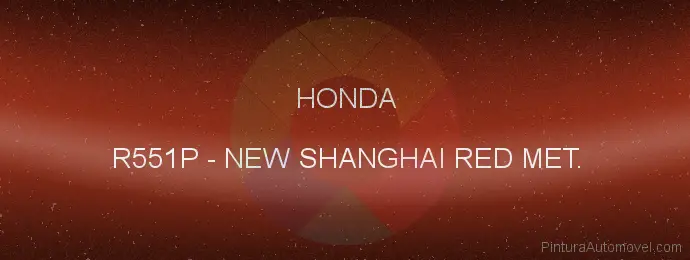 Pintura Honda R551P New Shanghai Red Met.