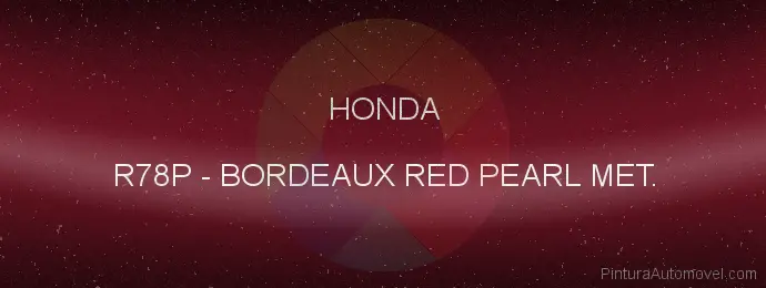 Pintura Honda R78P Bordeaux Red Pearl Met.