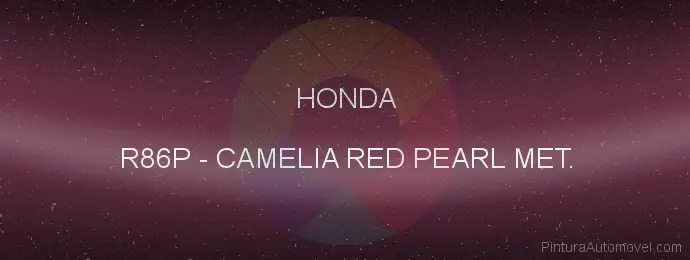 Pintura Honda R86P Camelia Red Pearl Met.