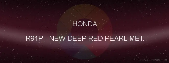 Pintura Honda R91P New Deep Red Pearl Met.