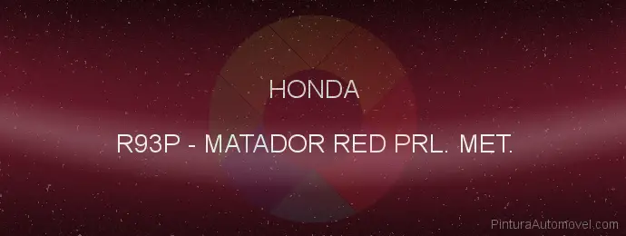 Pintura Honda R93P Matador Red Prl. Met.