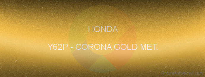Pintura Honda Y62P Corona Gold Met.
