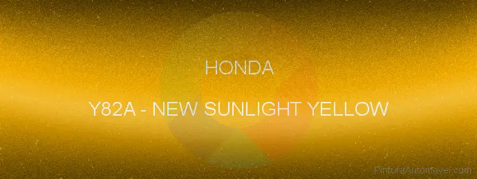 Pintura Honda Y82A New Sunlight Yellow