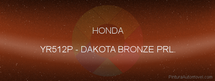 Pintura Honda YR512P Dakota Bronze Prl.