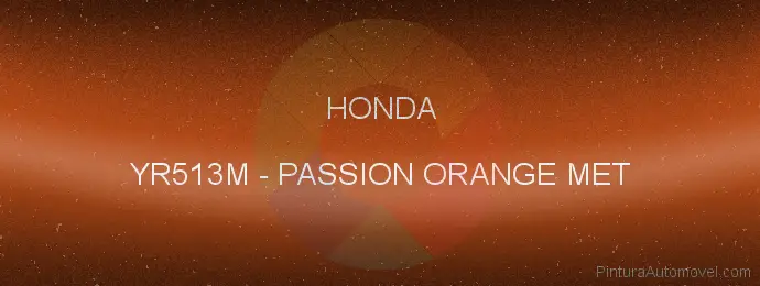 Pintura Honda YR513M Passion Orange Met