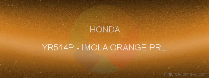 Pintura Honda YR514P Imola Orange Prl.