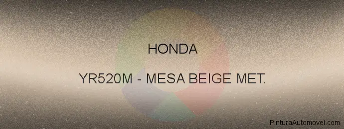 Pintura Honda YR520M Mesa Beige Met.