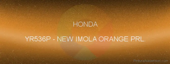 Pintura Honda YR536P New Imola Orange Prl.