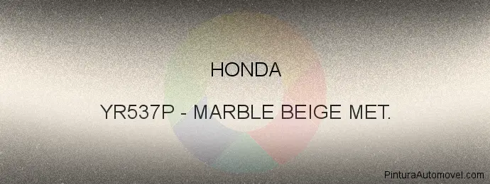 Pintura Honda YR537P Marble Beige Met.