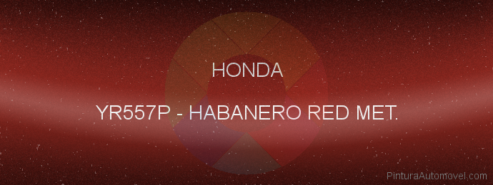 Pintura Honda YR557P Habanero Red Met.