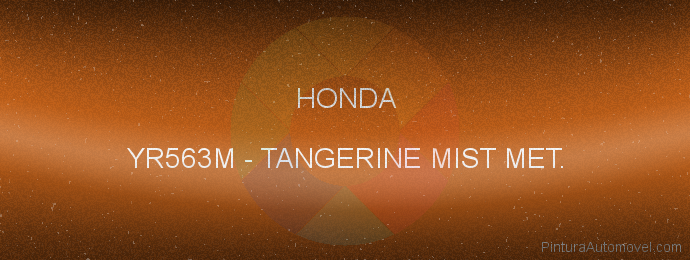 Pintura Honda YR563M Tangerine Mist Met.