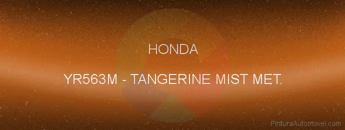 Pintura Honda YR563M Tangerine Mist Met.