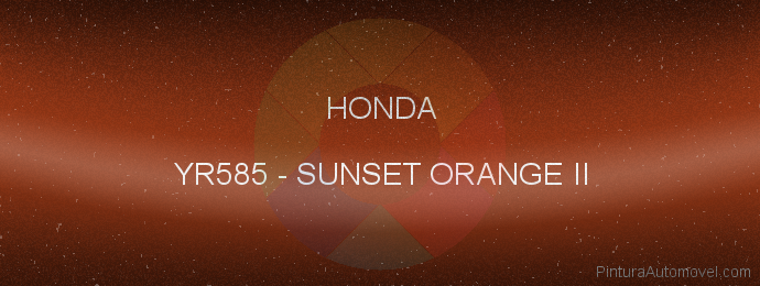 Pintura Honda YR585 Sunset Orange Ii