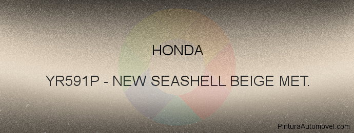 Pintura Honda YR591P New Seashell Beige Met.